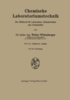 Chemische Laboratoriumstechnik : Ein Hilfsbuch fur Laboranten, Chemiewerker und Fachschuler - eBook
