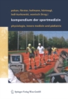 Kompendium der Sportmedizin : Physiologie, Innere Medizin und Padiatrie - eBook