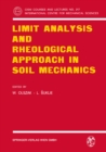 Limit Analysis and Rheological Approach in Soil Mechanics - eBook