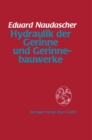 Hydraulik der Gerinne und Gerinnebauwerke - eBook