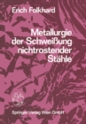 Metallurgie der Schweissung nichtrostender Stahle - eBook