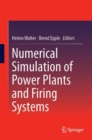 Numerical Simulation of Power Plants and Firing Systems - eBook