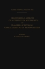 Irreversible Aspects of Continuum Mechanics and Transfer of Physical Characteristics in Moving Fluids : Symposia Vienna, June 22-28, 1966 - eBook