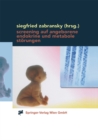 Screening auf angeborene endokrine und metabole Storungen : Methoden, Anwendung und Auswertung - eBook