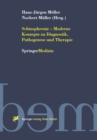 Schizophrenie - Moderne Konzepte zu Diagnostik, Pathogenese und Therapie - eBook