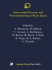 Intracranial Pressure and Neuromonitoring in Brain Injury : Proceedings of the Tenth International ICP Symposium, Williamsburg, Virginia, May 25-29, 1997 - eBook