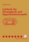 Lehrbuch der Plasmaphysik und Magnetohydrodynamik - eBook