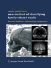 New Method of Identifying Family Related Skulls : Forensic Medicine, Anthropology, Epigenetics - Book