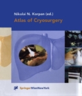 Atlas of Cryosurgery - Book