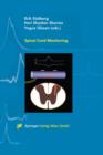 Spinal Cord Monitoring : Basic Principles, Regeneration, Pathophysiology, and Clinical Aspects - Book