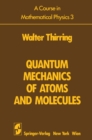 A Course in Mathematical Physics 3 : Quantum Mechanics of Atoms and Molecules - eBook