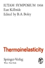 Thermoinelasticity : Symposium East Kilbride, June 25-28, 1968 - eBook