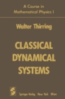 A Course in Mathematical Physics 1 : Classical Dynamical Systems - eBook
