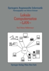 Lokale Computernetze - LAN : Technologische Grundlagen, Architektur, Ubersicht und Anwendungsbereiche - eBook