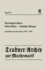 Korrespondenz Felix Klein - Adolph Mayer : Auswahl aus den Jahren 1871 - 1907 - eBook