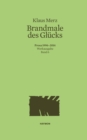 Brandmale des Glucks : Prosa 1996-2014. Werkausgabe Band 6 - eBook