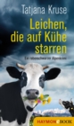 Leichen, die auf Kuhe starren : Ein rabenschwarzer Alpenkrimi - eBook