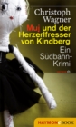 Muj und der Herzerlfresser von Kindberg : Ein Sudbahn-Krimi - eBook