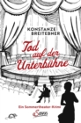 Tod auf der Unterbuhne : Ein Sommertheater-Krimi - eBook