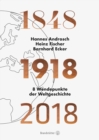 1848 - 1918 - 2018 : 8 Wendepunkte der Weltgeschichte - eBook