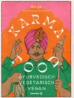Karma Food : ayurvedisch - vegetarisch - vegan - eBook