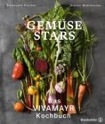 Gemuse Stars : Das VIVAMAYR Kochbuch - eBook