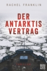 Der Antarktisvertrag : Thriller - eBook