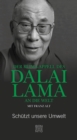 Der Klima-Appell des Dalai Lama an die Welt : Schutzt unsere Umwelt - eBook