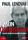 Mein Osterreich. 50 Jahre hinter den Kulissen der Macht - eBook