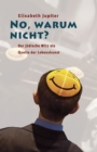 No, warum nicht? : Der judische Witz als Quelle der Lebenskunst - eBook