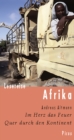 Lesereise Afrika : Im Herz das Feuer. Quer durch den Kontinent - eBook