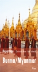 Reportage Burma/Myanmar : Die Zukunft hat begonnen - eBook