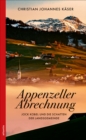 Appenzeller Abrechnung : Jock Kobel und die Schatten der Landsgemeinde - eBook