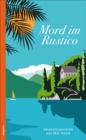 Mord im Rustico : Krimigeschichten aus dem Tessin - eBook