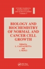 Biology and Biochemistry of Normal and Cancer Cell Growth - Book