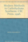 Modern Methods in Carbohydrate Synthesis - Book