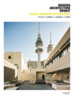 Essays, Arguments & Interviews on Modern Architecture Kuwait - Book