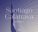 Santiago Calatrava: Bridges - Book