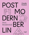Postmodern Non-Residential Berlin - Book