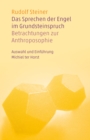 Das Sprechen der Engel im Grundsteinspruch : Betrachtungen zur Anthroposophie. Auswahl und Einfuhrung Michiel ter Horst - eBook