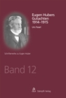 Eugen Hubers Gutachten 1914-1915 - eBook