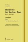 Baugesetz des Kantons Bern vom 9. Juni 1985 : Kommentar, Band I (Art. 1-52, offentliches Baurecht) - eBook