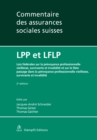 LPP et LFLP : Lois federales sur la prevoyance professionnelle vieillesse, survivants et invalidite et sur le libre passage dans la prevoyance professionnelle vieillesse, survivants et invalidite - eBook