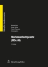 Markenschutzgesetz (MSchG) : Bundesgesetz uber den Schutz von Marken und Herkunftsangaben vom 28. August 1992 - eBook