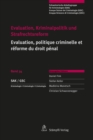 Evaluation, Kriminalpolitik und Strafrechtsreform Evaluation, politique criminelle et reforme du droit penal - eBook