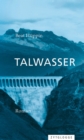 Talwasser : Roman - eBook