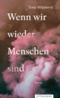 Wenn wir wieder Menschen sind - eBook