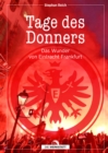 Tage des Donners : Das Wunder von Eintracht Frankfurt - eBook