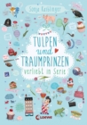Verliebt in Serie (Band 3) - Tulpen und Traumprinzen : Folge 3 der Kinderbuch-Trilogie fur Madchen und Jungen ab 11 Jahre - eBook