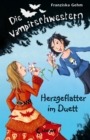 Die Vampirschwestern (Band  4) - Herzgeflatter im Duett : Lustiges Fantasybuch fur Vampirfans - eBook